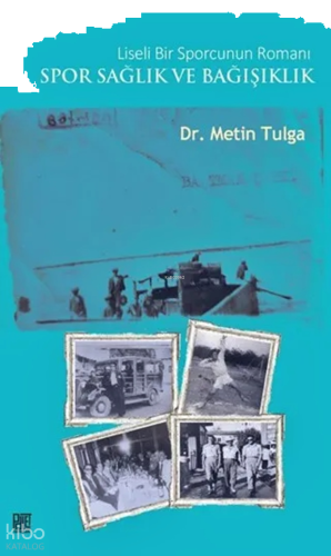 Liseli Bir Sporcunun Romanı - Spor Sağlık ve Bağışıklık