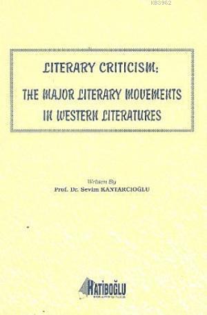 Literary Criticism; The Major Literary Movements in Western Literatures