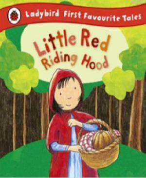 Little Red Riding Hood:Lady bird First Favourite Tales