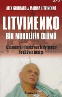 Litvinenko: Bir Muhalifin Ölümü; Alexander Litvinenko'nun Zehirlenmesi ve KGB'nin Dönüşü