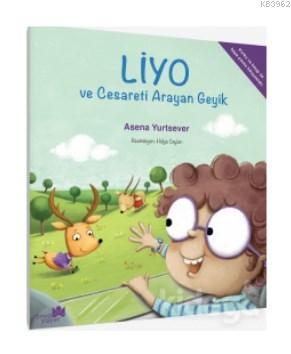 Liyo ve Cesareti Arayan Geyik