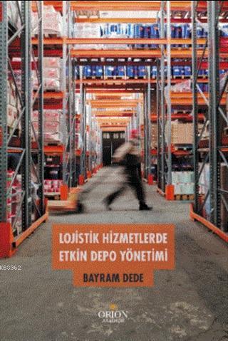 Lojistik Hizmetlerde Etkin Depo Yönetimi