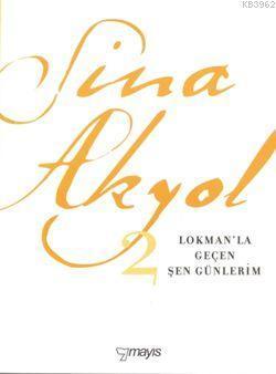 Lokmanla Geçen Şen Günlerim