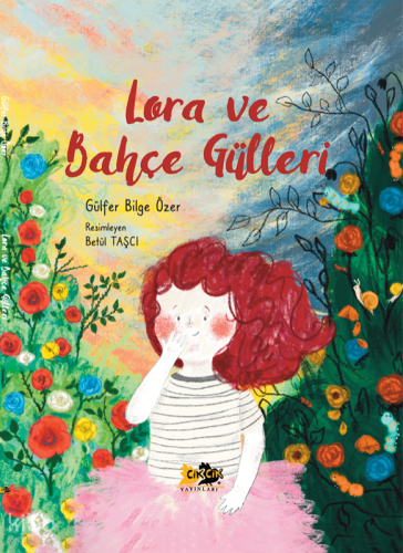 Lora ve Bahçe Gülleri