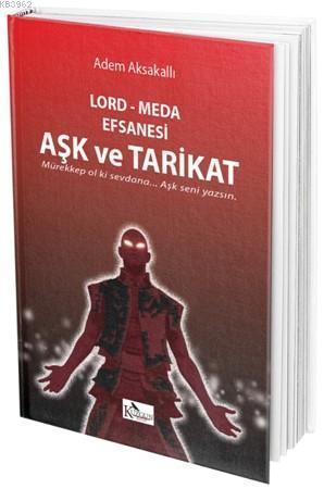 Lord - Meda Efsanesi - Aşk ve Tarikat