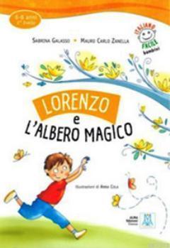 Lorenzo e l'Albero Magico + CD (İtalyanca Okuma Kitabı) 6-8 yaş Livello-2