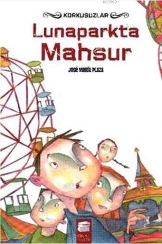Lunaparkta Mahsur; Korkusuzlar