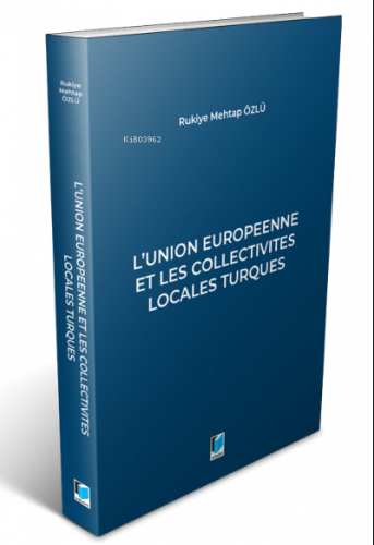 L'union Europeenne Et Les Collectivites Locales Turques
