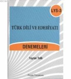 LYS 3 Türk Dili ve Edebiyatı Denemeleri