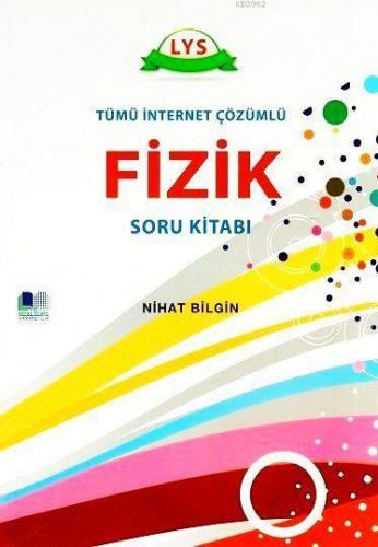 LYS Fizik Soru Bankası; Tümü İnternet Çözümlü
