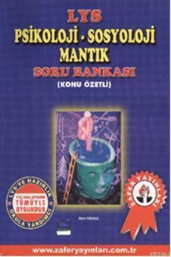 LYS  Psikoloji-Sosyoloji-Mantık Konu Özetli Soru Bankası