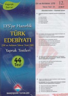 LYS'ye Hazırlık 12. Sınıf Türk Edebiyatı Yaprak Testleri; Dil ve Anlatım Tekrar Testi Ekli 44 Test