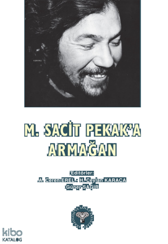M. Sacit Pekak'a Armağan (Ciltli)
