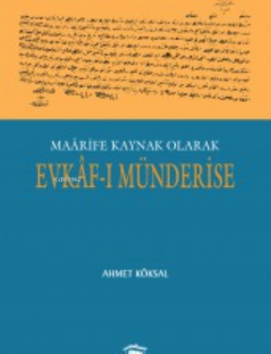 Maârife Kaynak Olarak Evkâf-ı Münderise