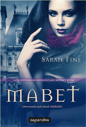 Mabet; Gölgediyarlar Muhafızları Birinci Kitap
