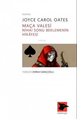 Maça Valesi-Nihai Sonu Beklemenin Hikayesi