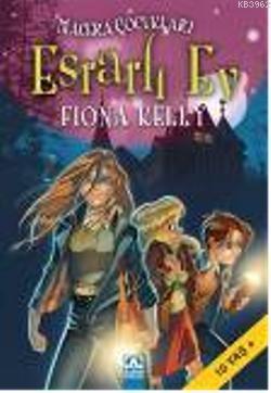 Macera Çocukları 4; Esrarlı Ev