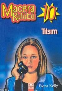 Macera Kulübü 10; Tılsım