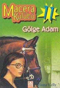 Macera Kulübü 11; Gölge Adam