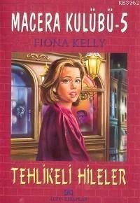 Macera Kulübü 5; Tehlikeli Hileler