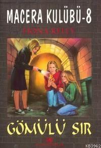 Macera Kulübü 8; Gömülü Sır