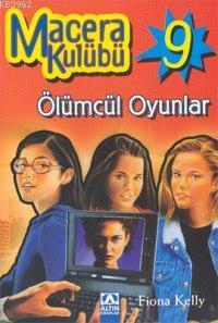 Macera Kulübü 9; Ölümcül Oyunlar