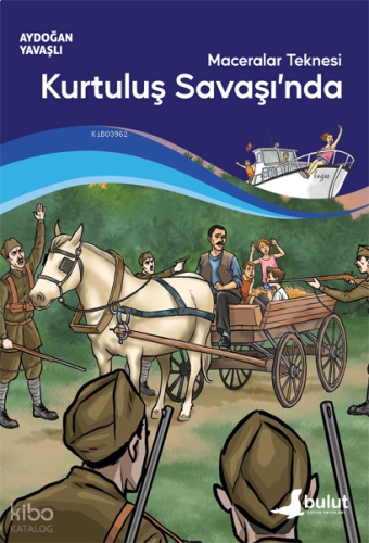 Maceralar Teknesi Kurtuluş Savaşı'nda