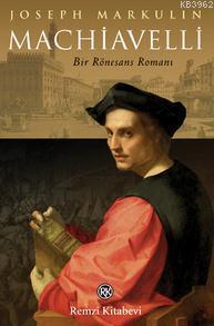 Machiavelli; Bir Rönesans Romanı
