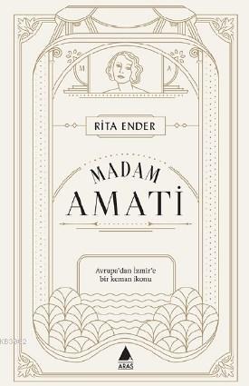 Madam Amati; Avrupa'dan İzmir'e Bir Keman İkonu