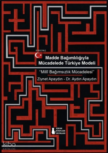 Madde Bağımlılığıyla Mücadelede Türkiye Modeli - Milli Bağımsızlık Mücadelesi