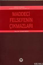 Maddeci Felsefenin Çıkmazları