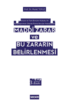 Maddi Zarar ve Bu Zararın Belirlenmesi