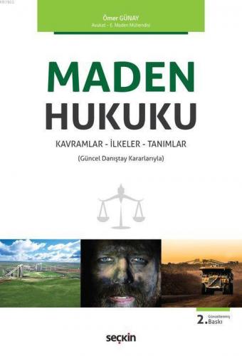 Maden Hukuku; Kavramlar İlkeler Tanımlar