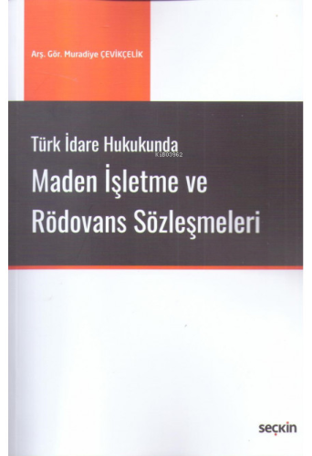 Maden İşletme ve Rödovans Sözleşmeleri