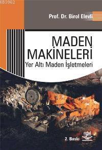 Maden Makineleri; Yer Altı Maden İşletmeleri
