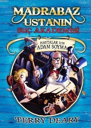 Madrabaz Usta'nın Suç Akademisi; Haytalar İçin Adam Soyma