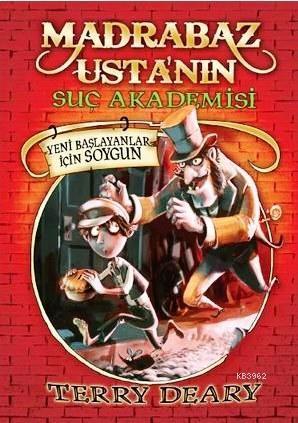 Madrabaz Usta'nın Suç Akademisi; Yeni Başlayanlar İçin Soygun