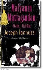 Mafyanın Mutfağından / Piştim... Pişirdim