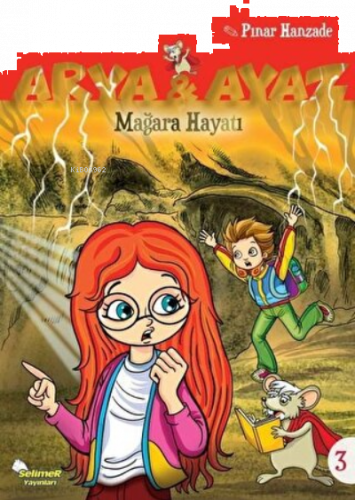 Mağara Hayatı - Arya ve Ayaz 3