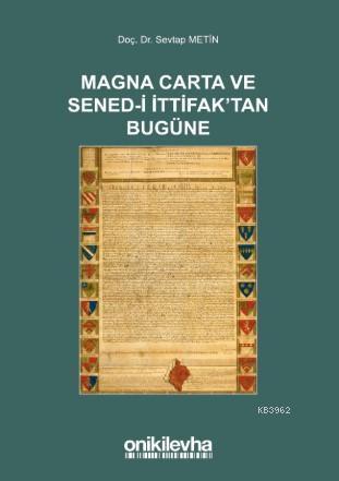 Magna Carta ve Sened-i İttifak'tan Bugüne