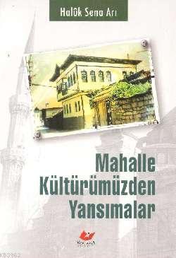 Mahalle Kültürümüzden Yansımalar