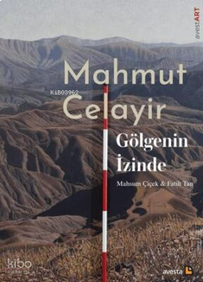 Mahmut Celayir Gölgenin İzinde