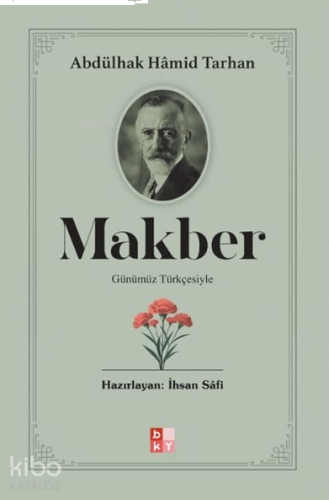 Makber;Günümüz Türkçesiyle