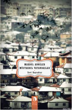 Makbul Anneler Müstakbel Vatandaşlar