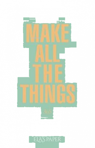 Make All The Things