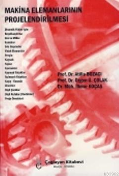 Makina Elemanlarının Projelendirilmesi