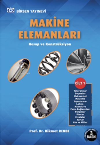 Makine Elemanları Cilt - 1 ;Hesap ve Konstrüksiyon