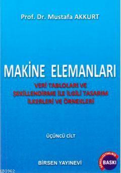 Makine Elemanları Cilt: 3