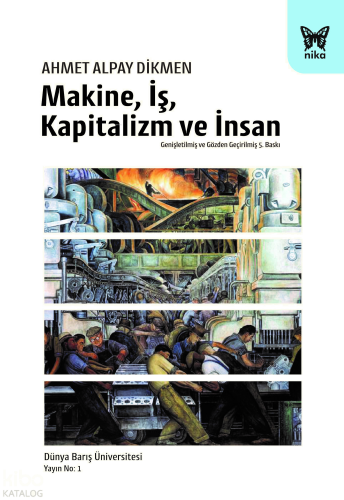 Makine İş , Kapitalizm Ve İnsan