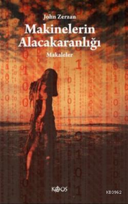 Makinelerin Alacakaranlığı; Makaleler